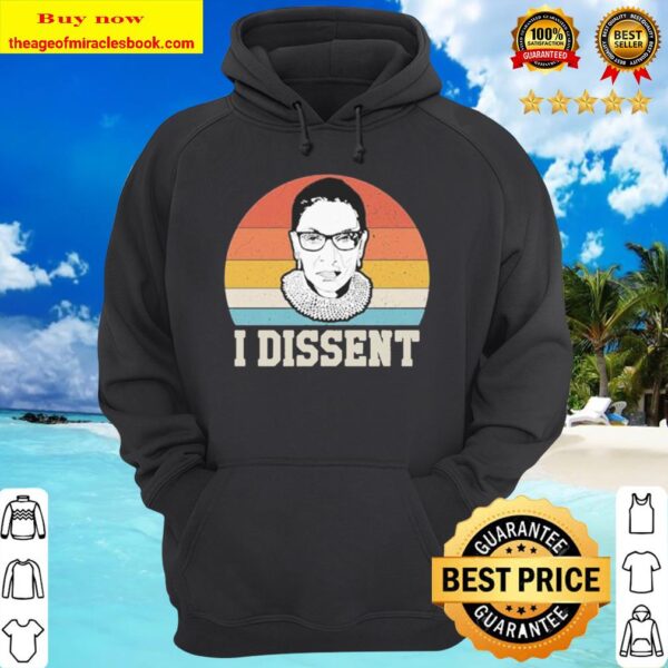 Official I Dissent Rbg Ruth Bader Ginsburg Rip vintage Hoodie