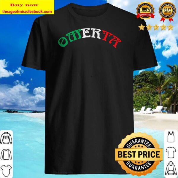 Omerta Shirt, Italian Design, Gift for any proud Italian Shirt