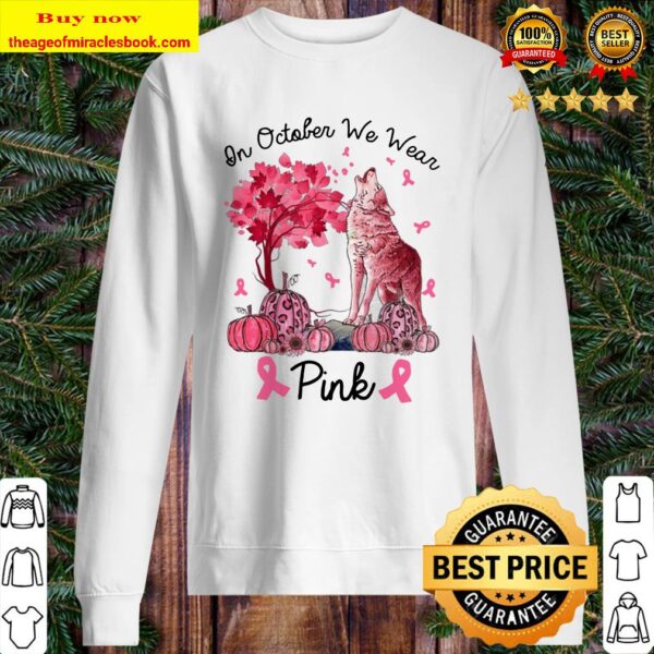 On October We Wear Pink Wolf Autumn Fall Breast Cancer Sweater