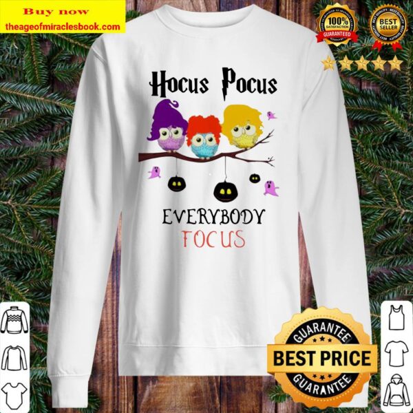Owl hocus pocus everybody focus Sweater