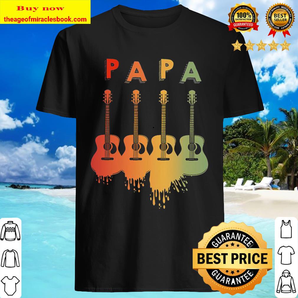 Papa Guitars shirt, hoodie, tank top, sweater