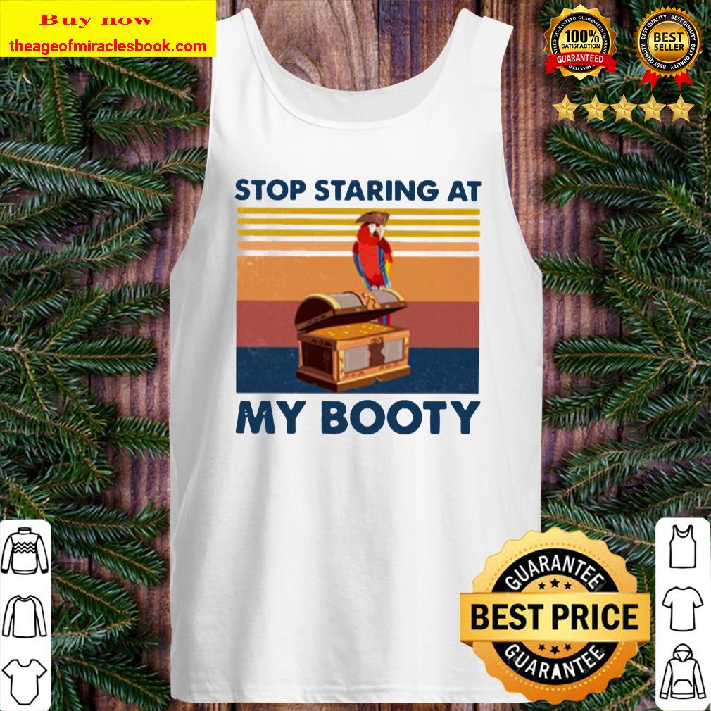 Parrot stop staring at my booty vintage Tank Top
