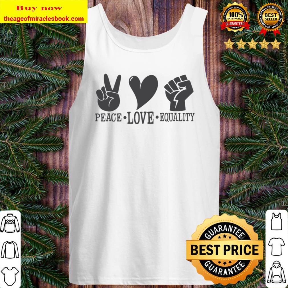 Peace Love Equality Black Lives Matter Blm Protest Tank Top