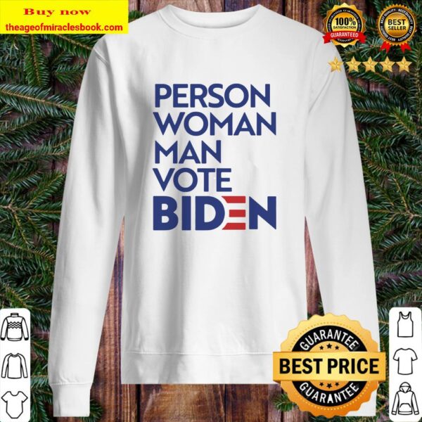 Person Woman Man vote Joe Biden 2020 Sweater