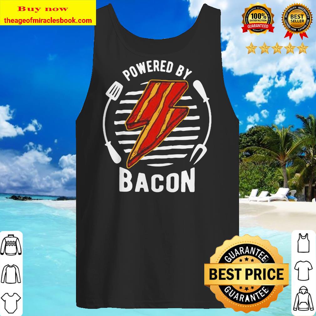 Powered by bacon Tank top