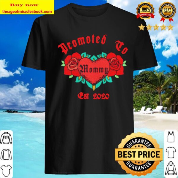Promoted to Mommy est 2020 Shirt