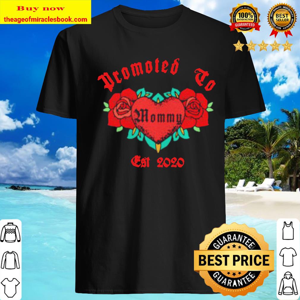 Promoted to Mommy est 2020 shirt, hoodie, tank top, sweater