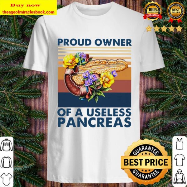 Proud owner of a useless pancreas vintage Shirt