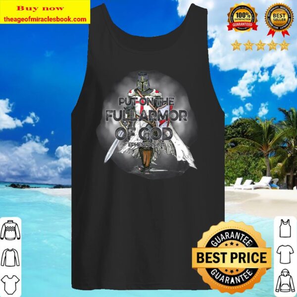 Put On The Full Armor Of God nspirational Graphic Gift Tees Tank Top