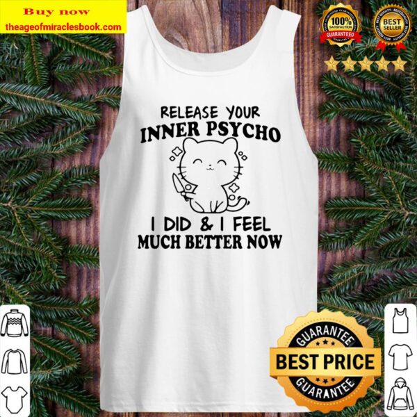 Release your inner psycho I did and I feel much better now Tank Top