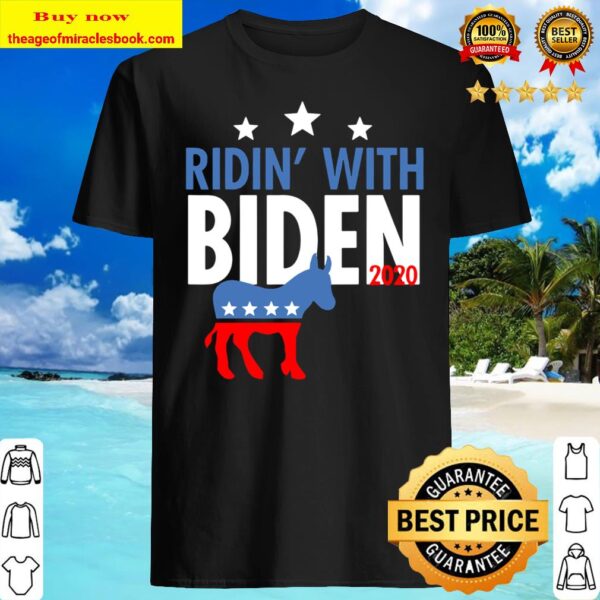 Ridin’ With Biden 2020, Joe Biden For President Usa Democrat Shirt