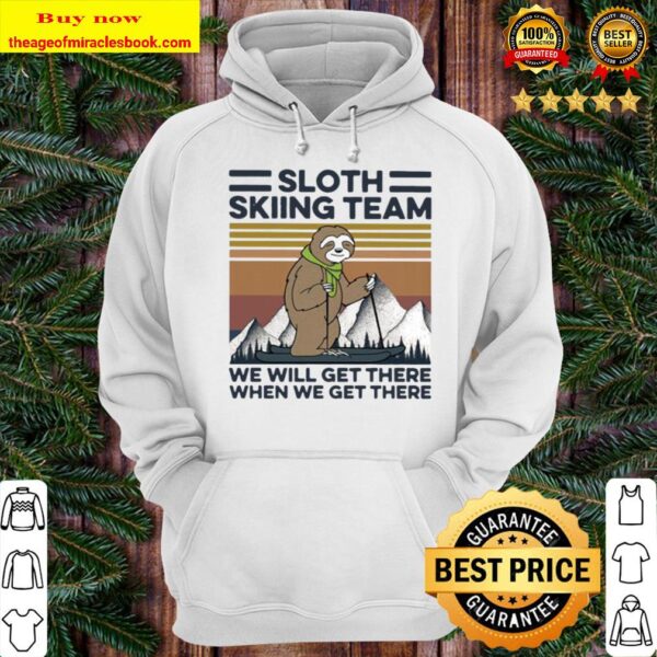 Sloth Skiing Team We Will Het There When We Get There Vintage Retro Hoodie