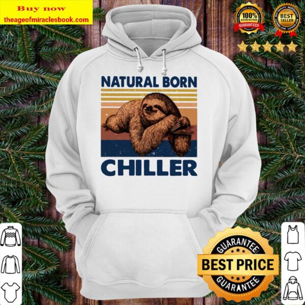 Sloth natural born chiller vintage Hoodie