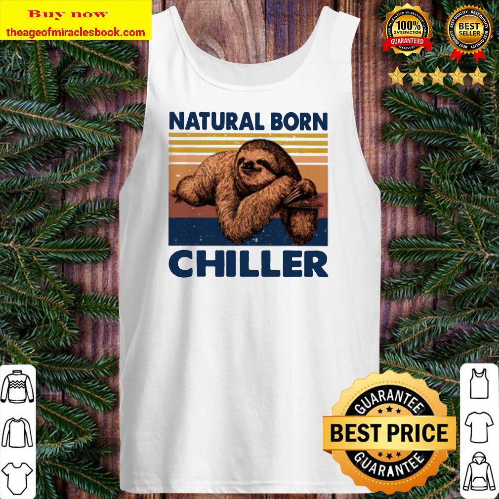 Sloth natural born chiller vintage Tank top