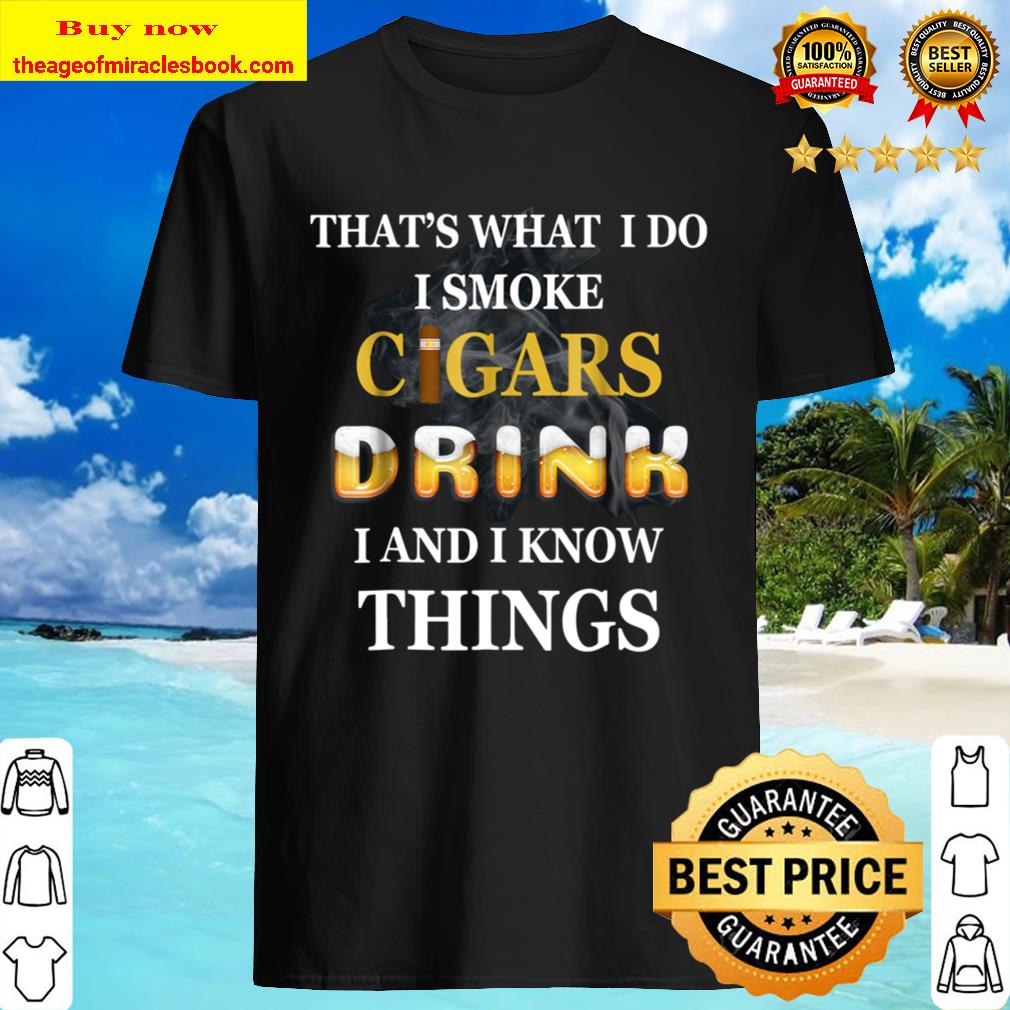 Smoke Cigars Smoker Shirt Beer Wine Whisky Drinking T-Shirt