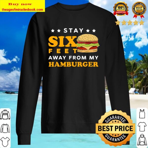 Stay 6 Feet Away Quarantine Hamburger Sweater