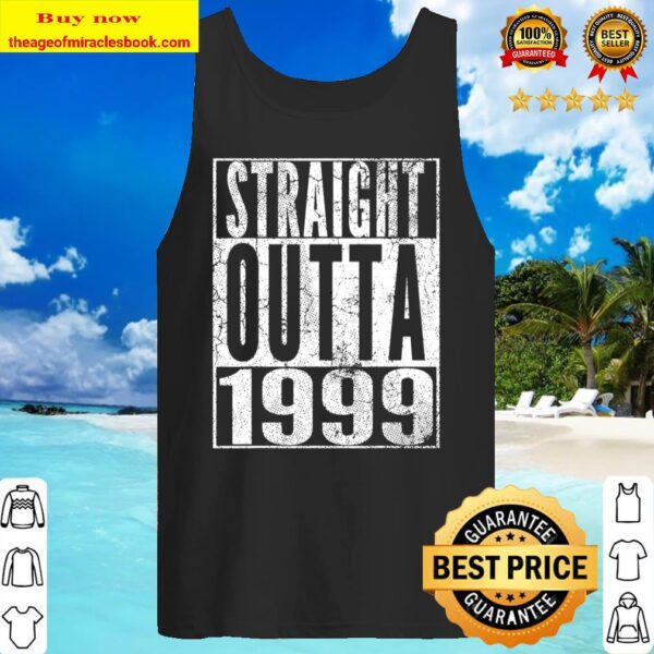 Straight Outta 1999 21st Birthday Gift Shirt 21 Years Old Tank Top
