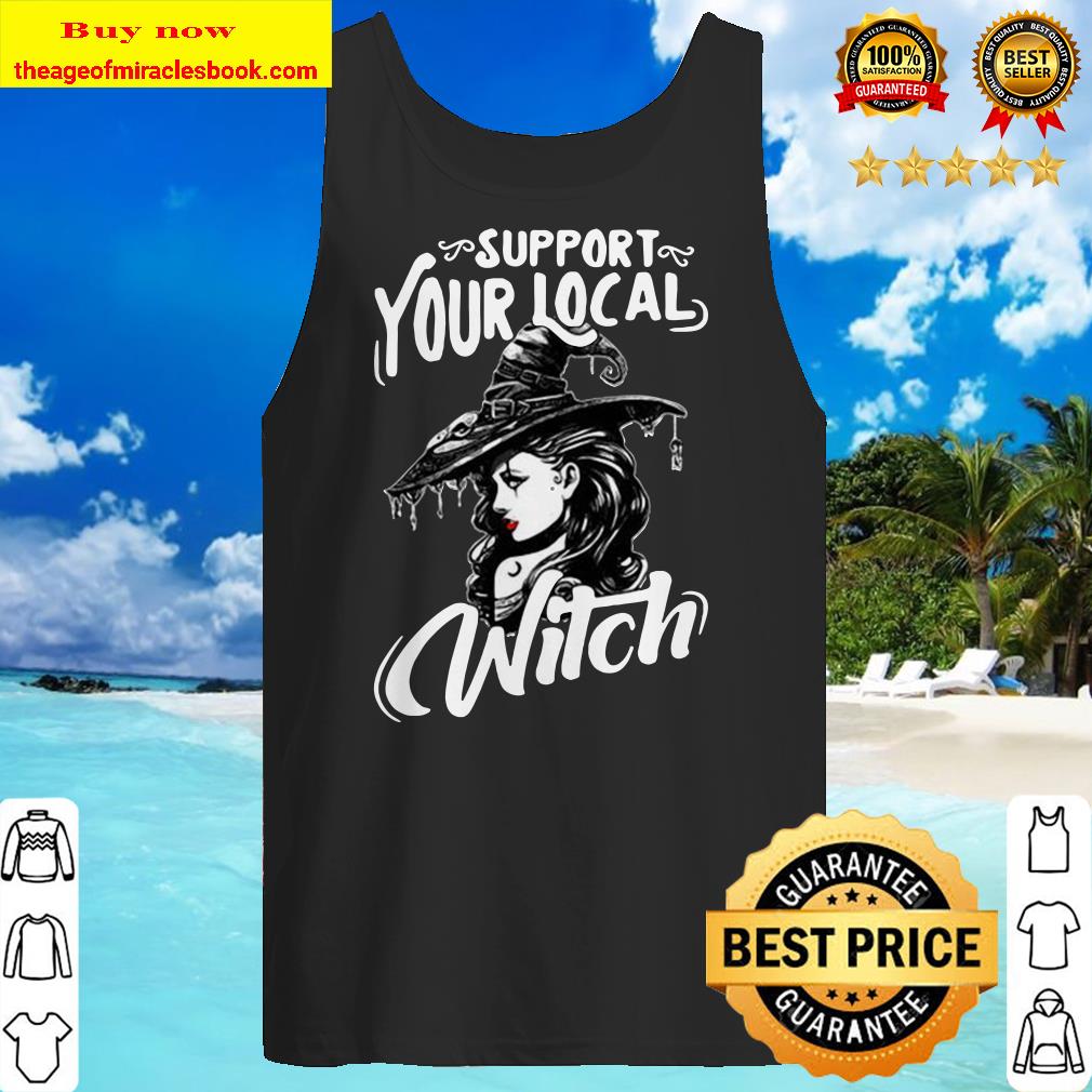Support your local witch halloween Tank top
