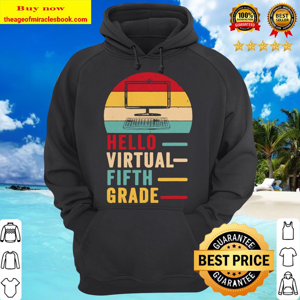 Th Hello Virtual Fifth Grade Costume First Day Of School Hoodie