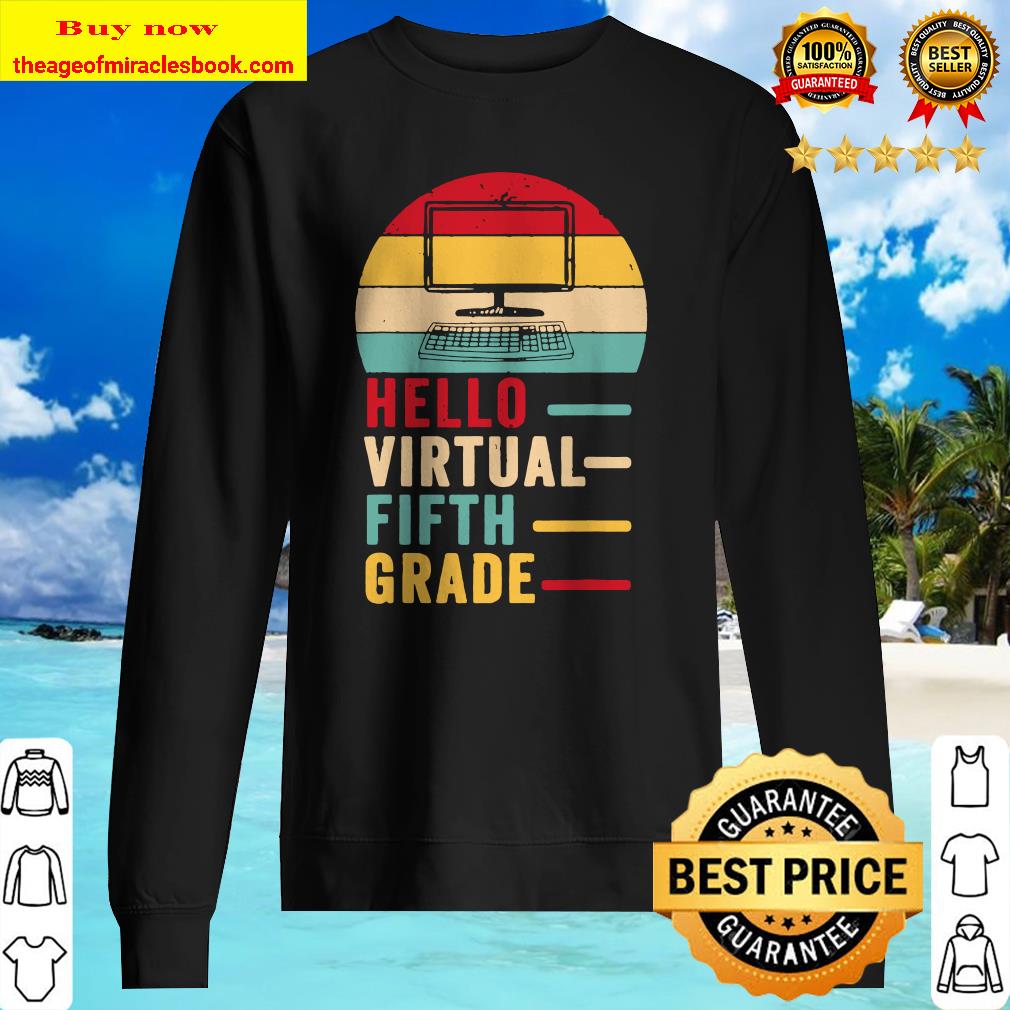 Th Hello Virtual Fifth Grade Costume First Day Of School Sweater