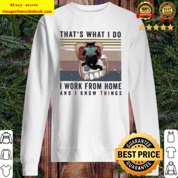 That’s What I Do I Work From Home And I Know Things Cat Reading Vintag Sweater
