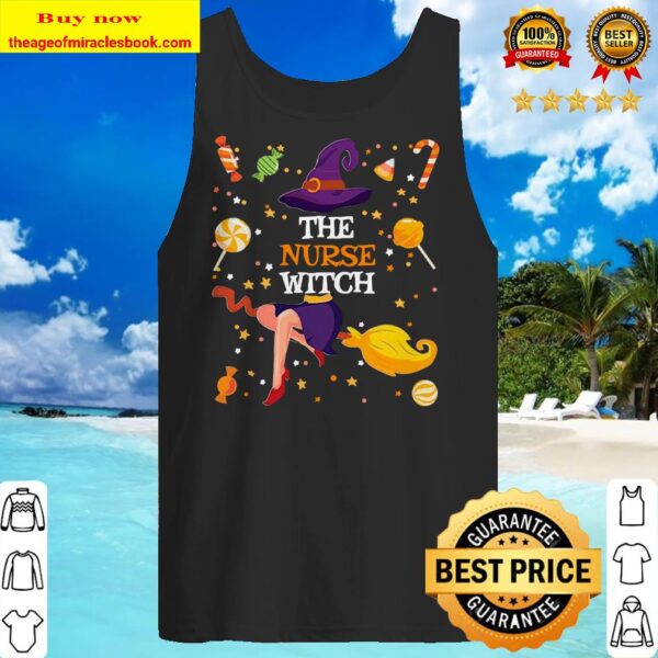 The Nurse Witch Funny Matching Family Halloween Candy Gift Tank top