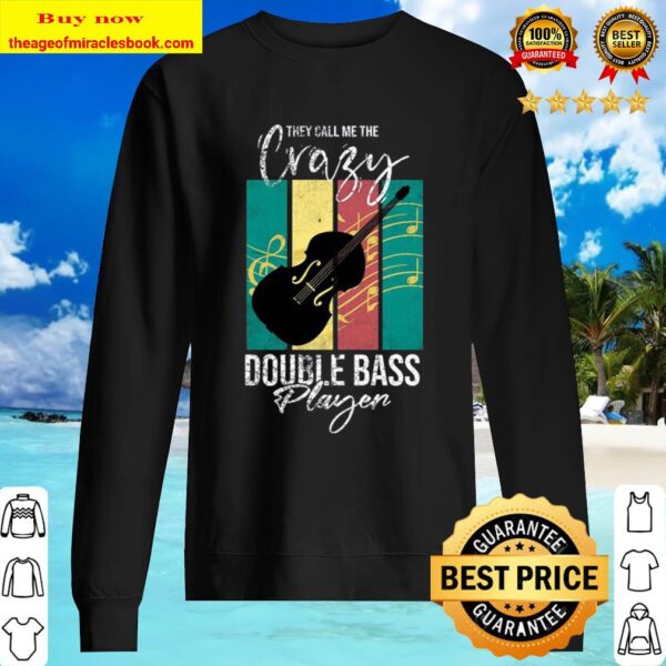 They call me the crazy double bass player vintage Sweater