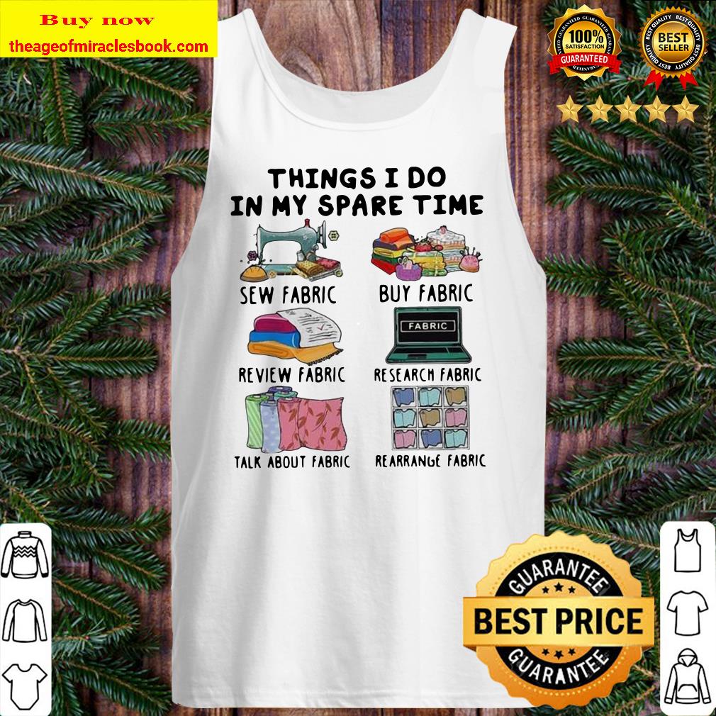 Things I Do In My Spare Time Sew Buy Review Research Fabrics Tank top
