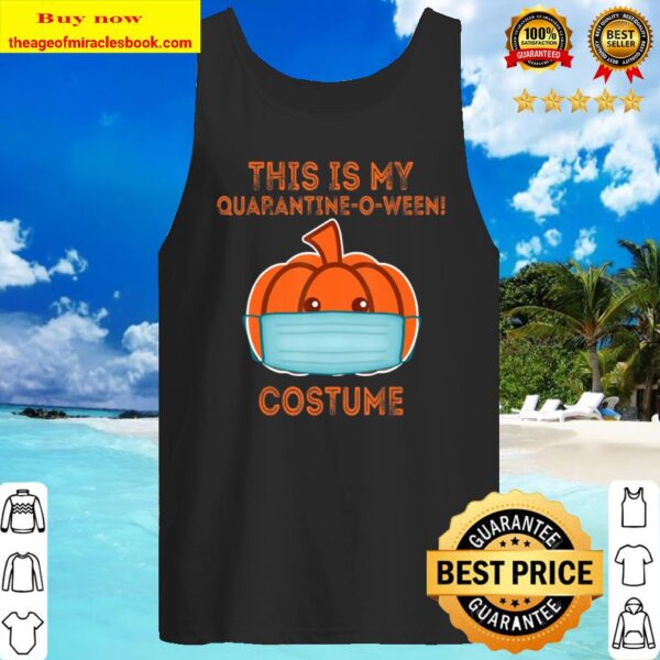 This Is My Quarantine-O-Ween! Costume Funny 2020 Halloween Tank Top