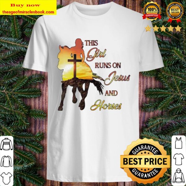 This girl runs on jesus and horses sunset Shirt