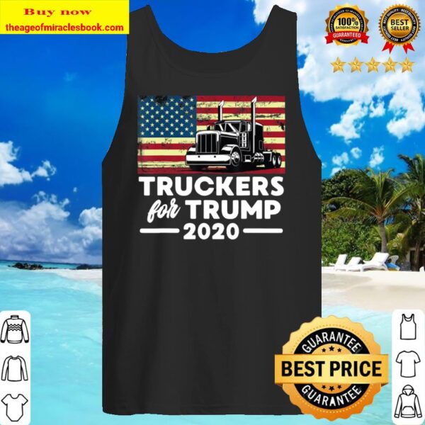 Truckers For Trump 2020 Pro-Trump Truck Drivers Apparel Tank Top