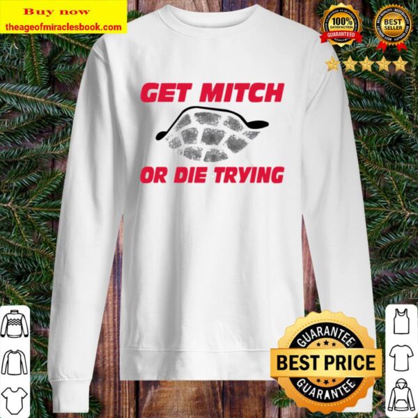 Turtle get mitch or die trying Sweater