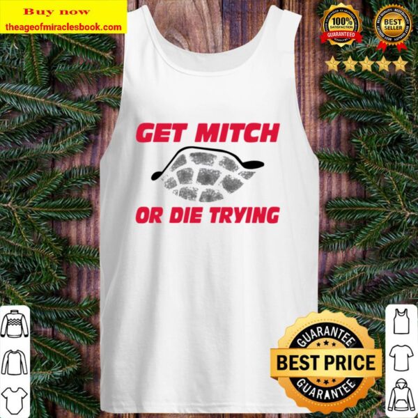 Turtle get mitch or die trying Tank Top