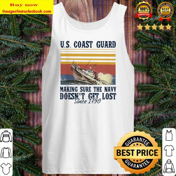 US coast guard making sure the navy doesn’t get lost since 1790 vintage Tank Top