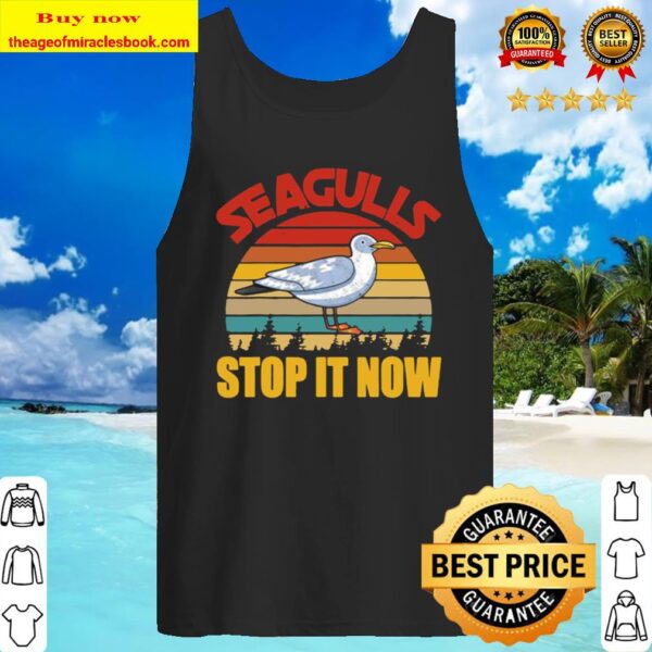 Vintage Retro Cool Seagulls Bird Lover Stop It Now Gifts Tank Top