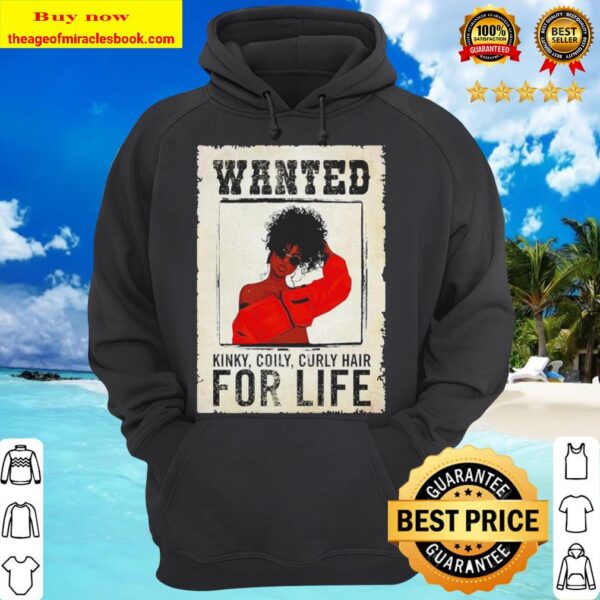 Wanted kinky coily curly hair for life Hoodie