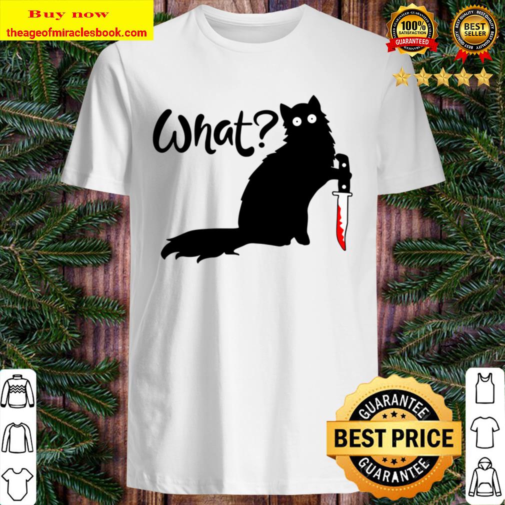 What Killer Cat Black Cat Knife Killer Gift shirt