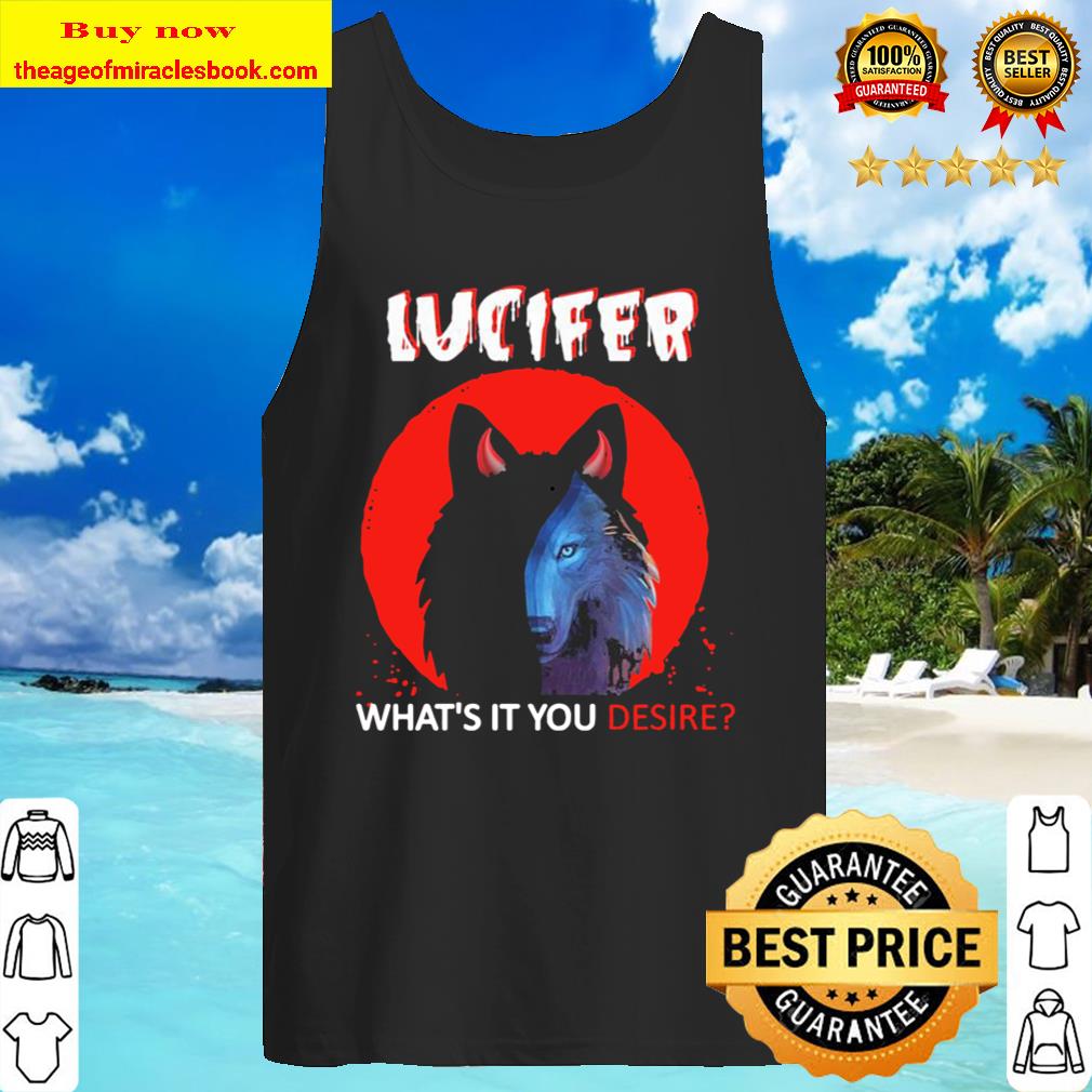 Wolf Lucifer what’s it You desire Moon Tank Top