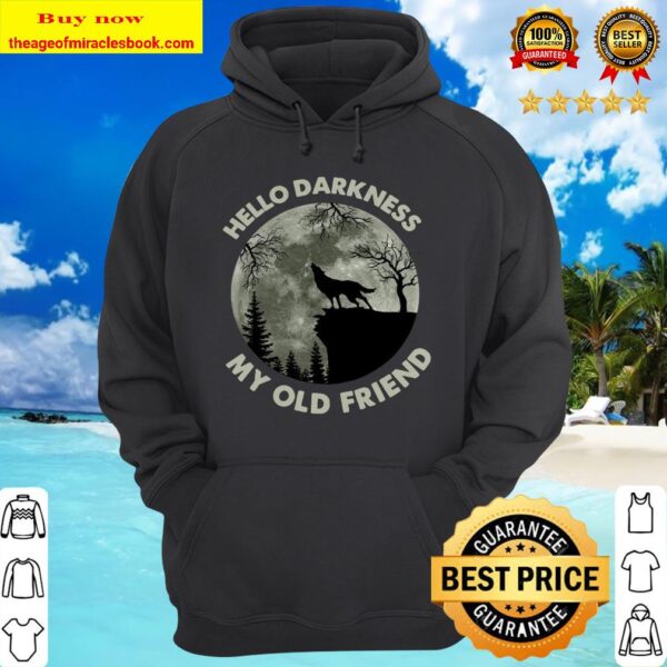 Wolf in the Moon hello darkness my old friend Hoodie