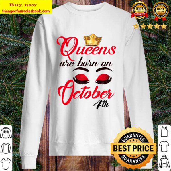 Womens Cute Birthday Queens are Born on October 4th Libra Girl Sweater