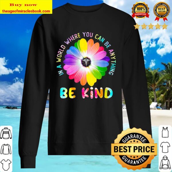Womens Nurse - In a World Where you can be anything be kind V-Neck Sweater