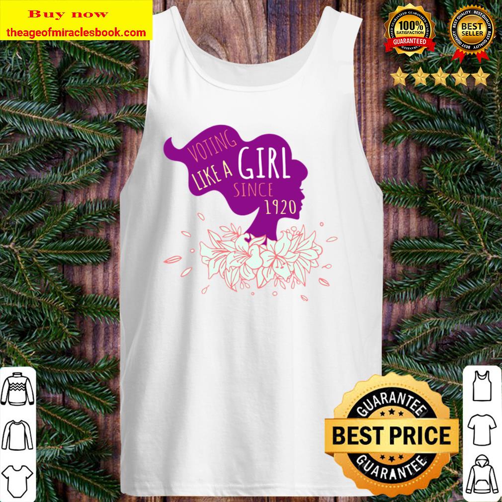 Womens Voting Like A Girl For 100 Years 1920 19Th Amendment Tank Top