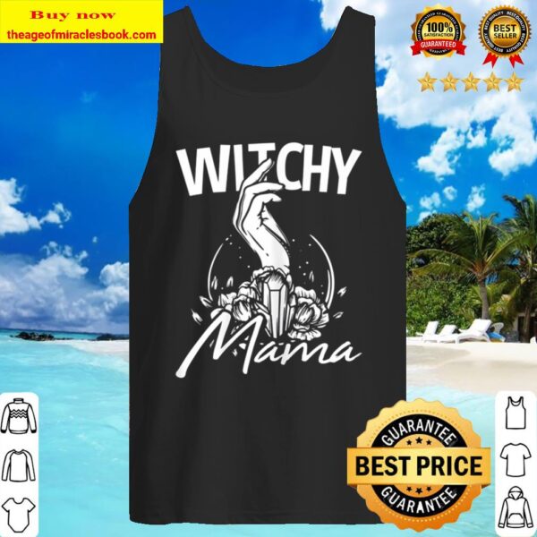 Womens Witchy Mama 31 October Halloween Gift For A Witch Tank Top