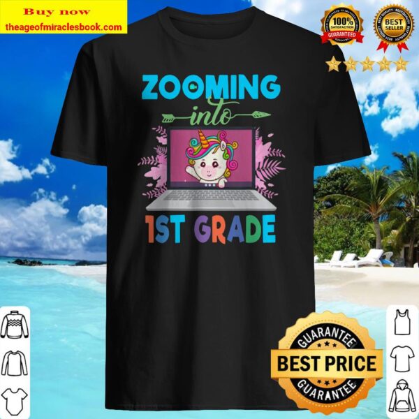 Zooming Into 1st Grade Funny Unicorn Virtual Back To School Shirt