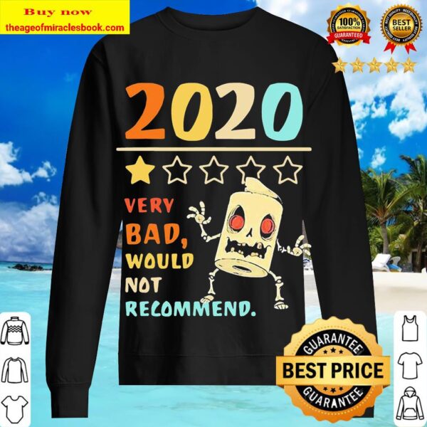 2020 Very Bad Would Not Recommend Scary Toilet Paper Sweater