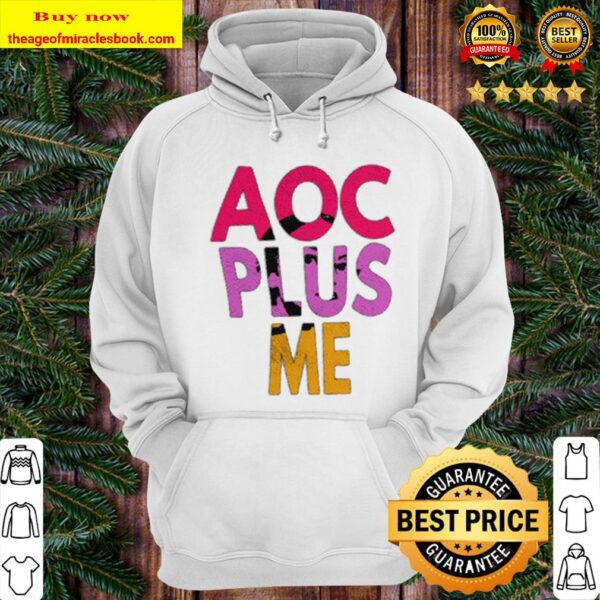 AOC Plus Me - AOC Plus Me Shirt - AoC Hoodie