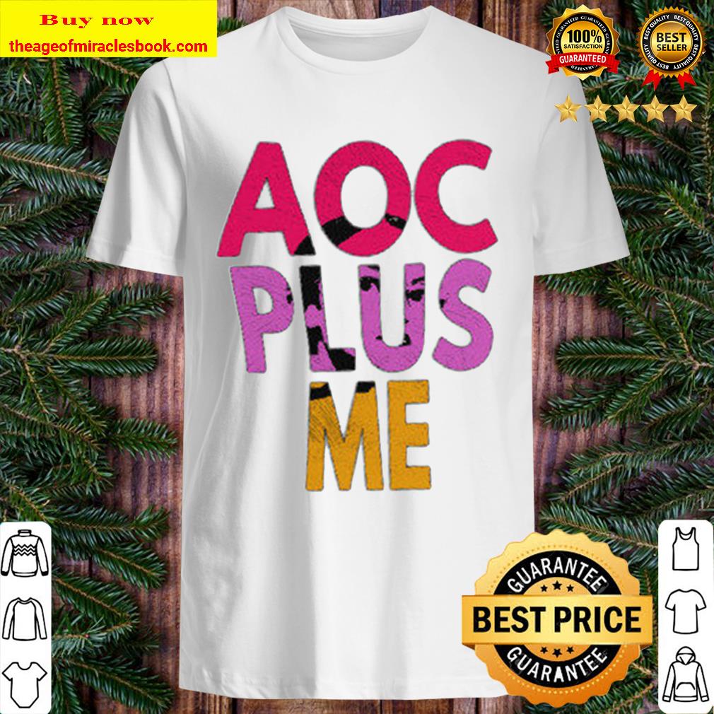 AOC Plus Me – AOC Plus Me Shirt – AoC New shirt