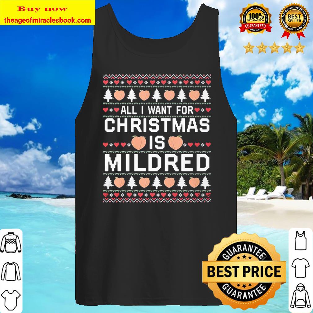 All I Want Christmas Mildred Sweat Tank Top