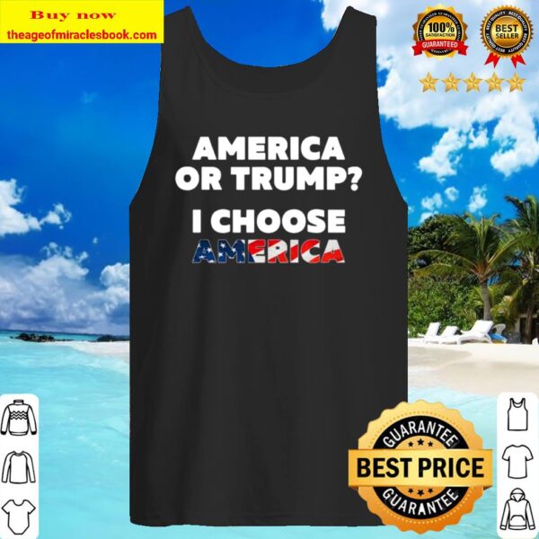 America or Trump I Choose America Flag Patriotic Vote Tank Top
