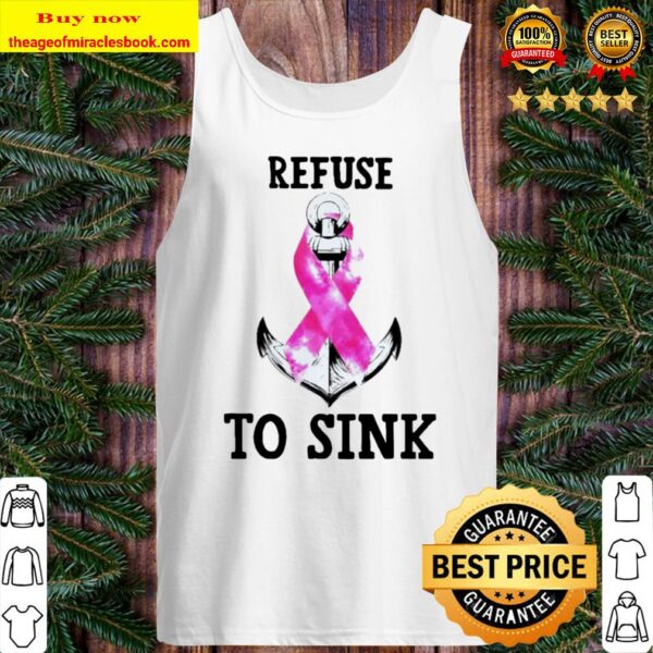 Awareness refuse to sink Breast cancer Tank Top